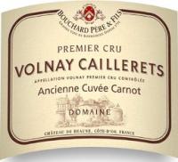 2012 Bouchard Volnay 1er Caillerets Cuvee Carnot
